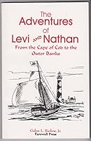The Adventures of Levi and Nathan from the Cape of Cod to the Outer Banks (Adventures of Levi & Nathan from the Cape of Cod to the Oute) 0966602021 Book Cover