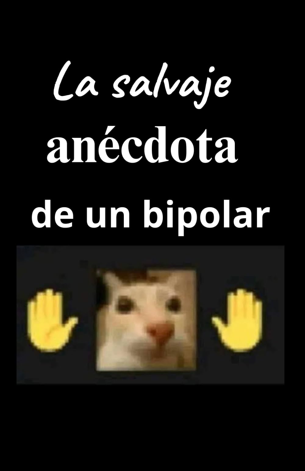 La salvaje anécdota de un bipolar