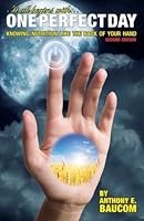 One Perfect Day: Knowing nutrition like the back of your hand 1482061929 Book Cover