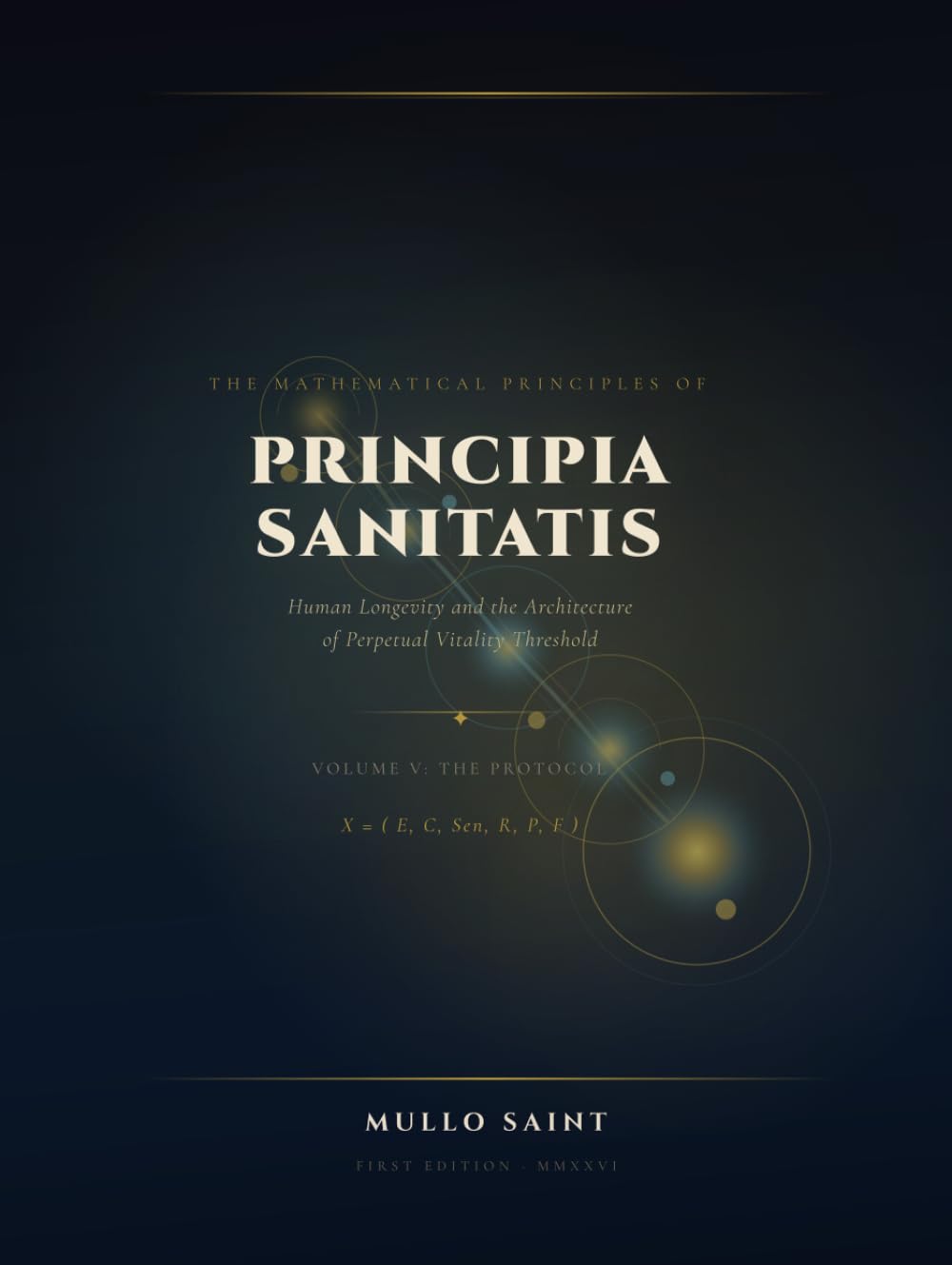 Principia Sanitatis: The Mathematical Principles of Human Longevity (Volume V: The Protocol): From Intervention to Implementation