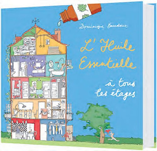 L'Huile Essentielle à tous les étages