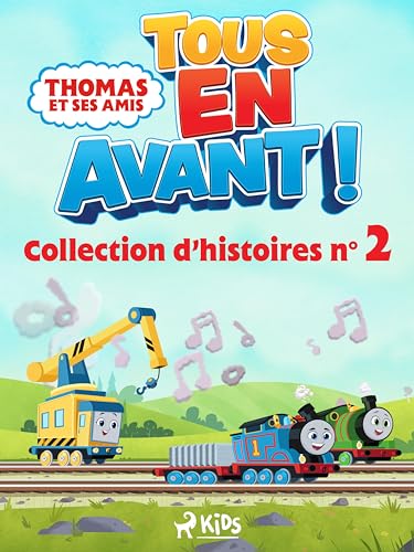 Thomas et ses amis - Tous en avant ! - Collection d'histoires n°2 (French Edition)