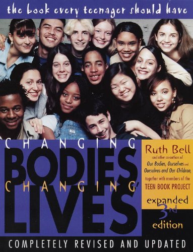 Télécharger Changing Bodies, Changing Lives: Expanded Third Edition: A Book for Teens on Sex and Relationships ( PDF