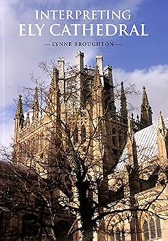 Paperback Interpreting Ely Cathedral Book