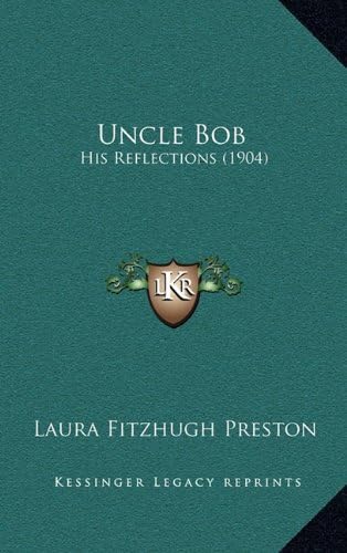 Uncle Bob: His Reflections (1904)