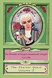 The Memoirs of Jacques Casanova de Seingalt 1725-1798 Volume 3 The Eternal Quest