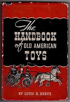 Hardcover The Handbook of Old American Toys Book