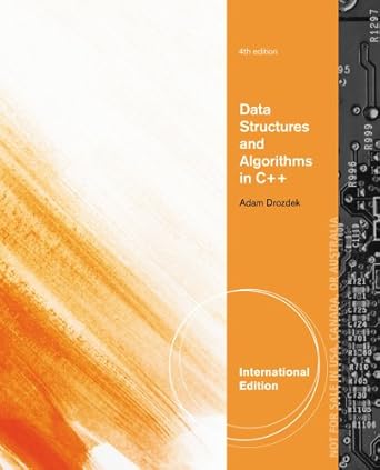 Data Structures and Algorithms in C++, International Edition : Drozdek ...