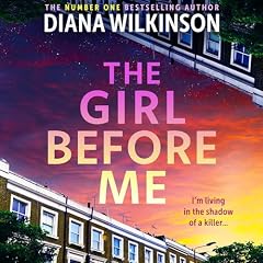 The Girl Before Me Audiolibro Por Diana Wilkinson arte de portada