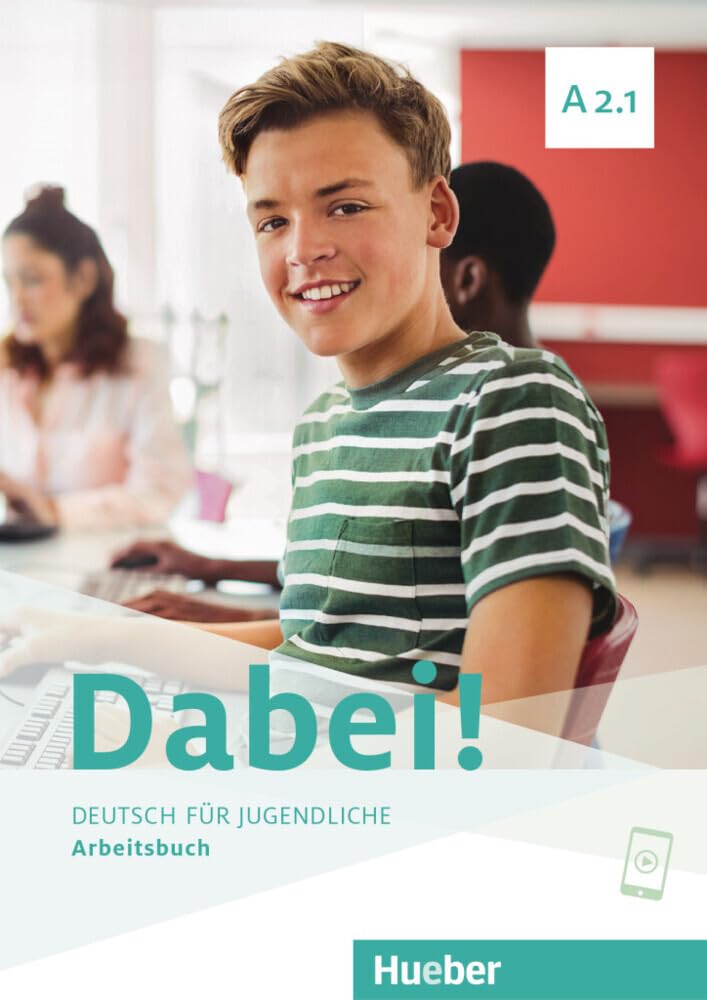 Dabei! Arbeitsbuch – A2.1: Deutsch für Jugendliche (Deutsch als Fremdsprache)