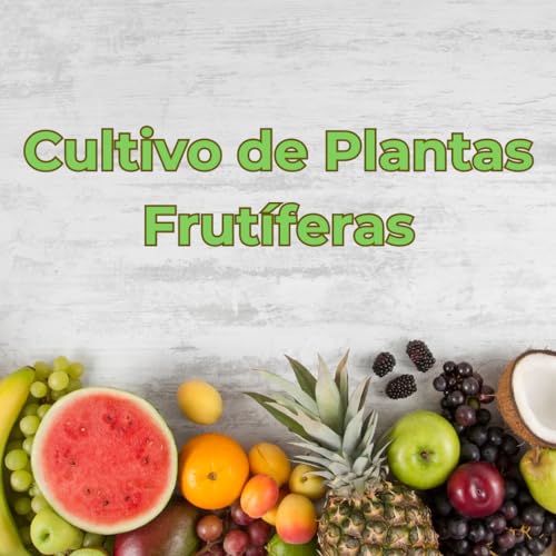 Cultivando Mudas Frutíferas