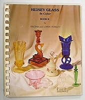 Heisey Glass in Color Book II B002XVQZX0 Book Cover