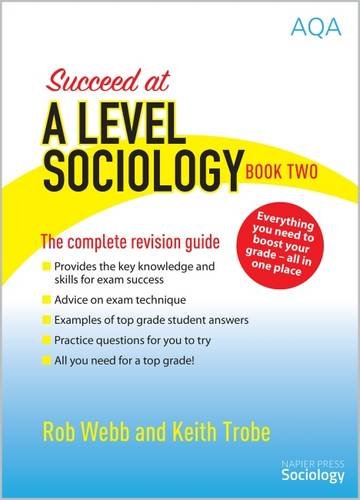 Succeed at a Level Sociology: Book Two