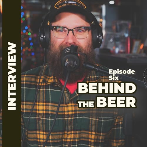 Behind the Beer with Ted Rosenau Ep. 6 cover art