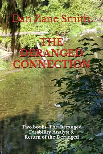 The Deranged Connection: Two books: The Deranged Disability Analyst & Return of the Deranged