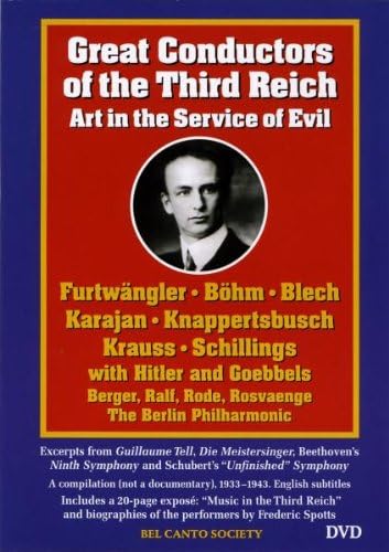 Great Conductors of the Third Reich: Art in the Service of Evil