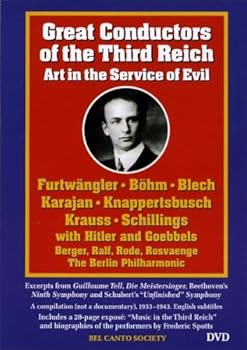 Great Conductors of the Third Reich: Art in the Service of Evil