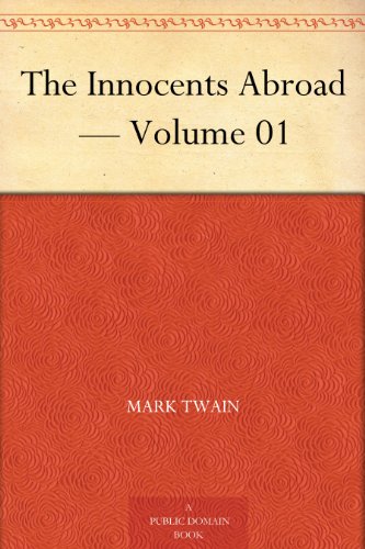 The Innocents Abroad — Volume 01 (English Edition)