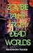 Zombie Tales from Dead Worlds