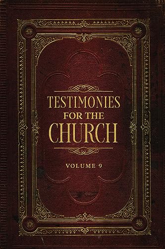  Testimonies for the Church Volume 9