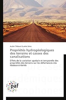 Paperback Propriétés Hydrogéologiques Des Terrains Et Casses Des Canalisations [French] Book