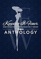 Keeping It Finer: What it means to be a Finer Woman in the 21st Century; Anthology 0996383212 Book Cover
