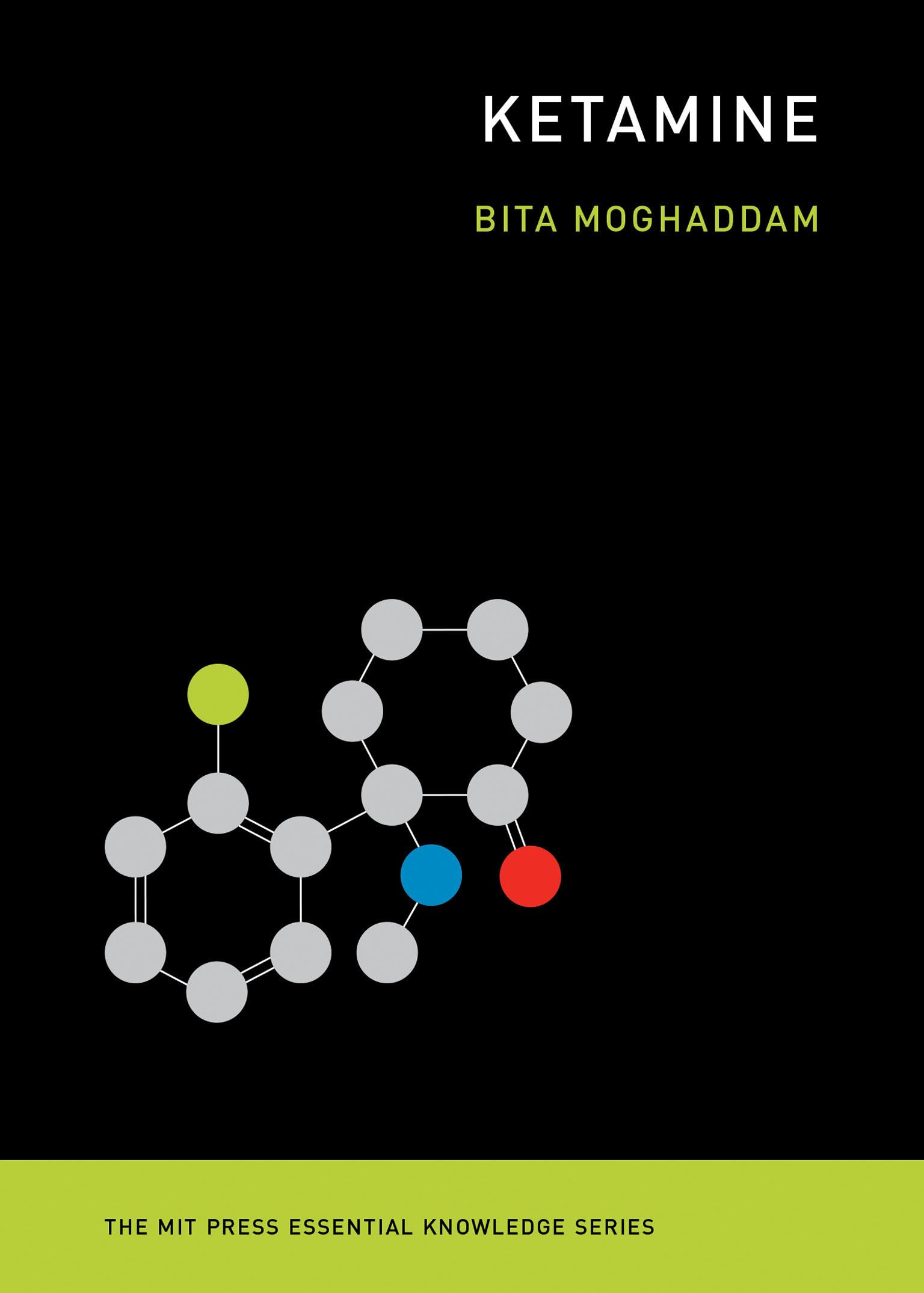 Ketamine (MIT Press Essential Knowledge)