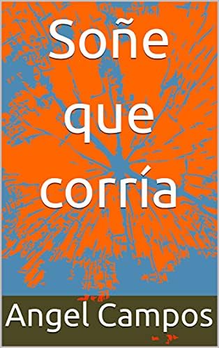 Soñe que corría