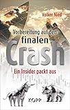  Vorbereitung auf den finalen Crash: Ein Insider packt aus