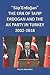 Produktbild Süp'Erdoan THE ERA OF TAYIP ERDOGAN AND THE AK PARTY IN TURKEY 2002-2018