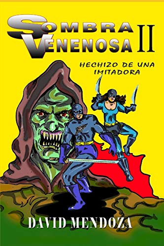 SOMBRA VENENOSA II: HECHIZO DE UNA IMITADORA (Spanish Edition)
