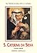 Santa Caterina Da Siena. Legenda Minor - 3