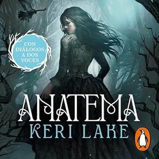 Anatema [Anathema] Audiolibro Por Keri Lake, Carlos Abreu Fetter - translator, Jorge Rizzo Tortuero - translator, Marta Carra