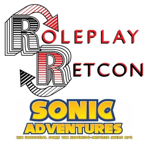 BONUS: Sonic Adventures, Ep. 1: The Way We Blur | Roleplay Retcon
