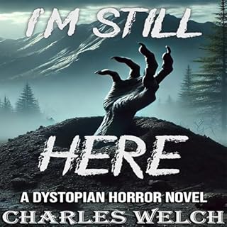 I’m Still Here Audiolibro Por Charles Welch arte de portada