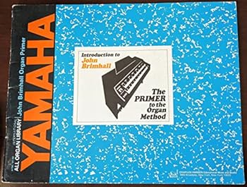 Paperback Introduction to John Brimhall, the Primer to the Organ Method Book