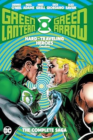 Book cover Green Lantern/Green Arrow: Hard Traveling Heroes Omnibus