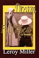 Dream Fulfilled: A Memoir 1601261098 Book Cover