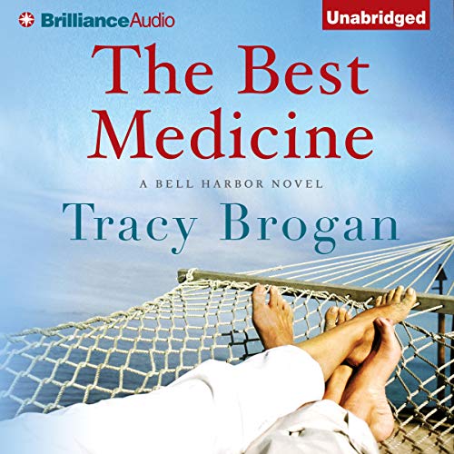 The Best Medicine: A Bell Harbor Novel, Book 2