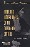American Women Poets of the Nineteenth Century (American Women Writers)