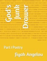 God's Junk Drawer : Part I Poetry 1981085424 Book Cover