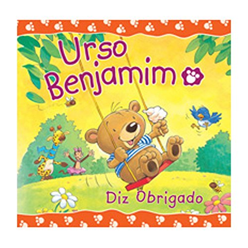Urso Benjamim: Diz Obrigado [Portuguese_brazilian] 8524303751 Book Cover