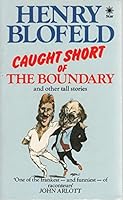 Caught Short of the Boundary and Other Tall Stories 035231754X Book Cover