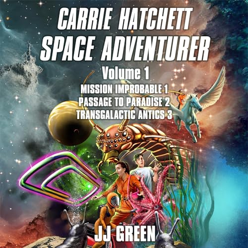 『Carrie Hatchett, Space Adventurer Books 1 - 3』のカバーアート