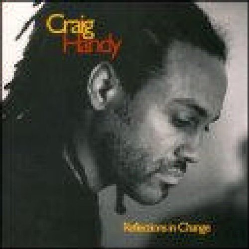 Reflections in Change [Audio CD] Handy, Craig