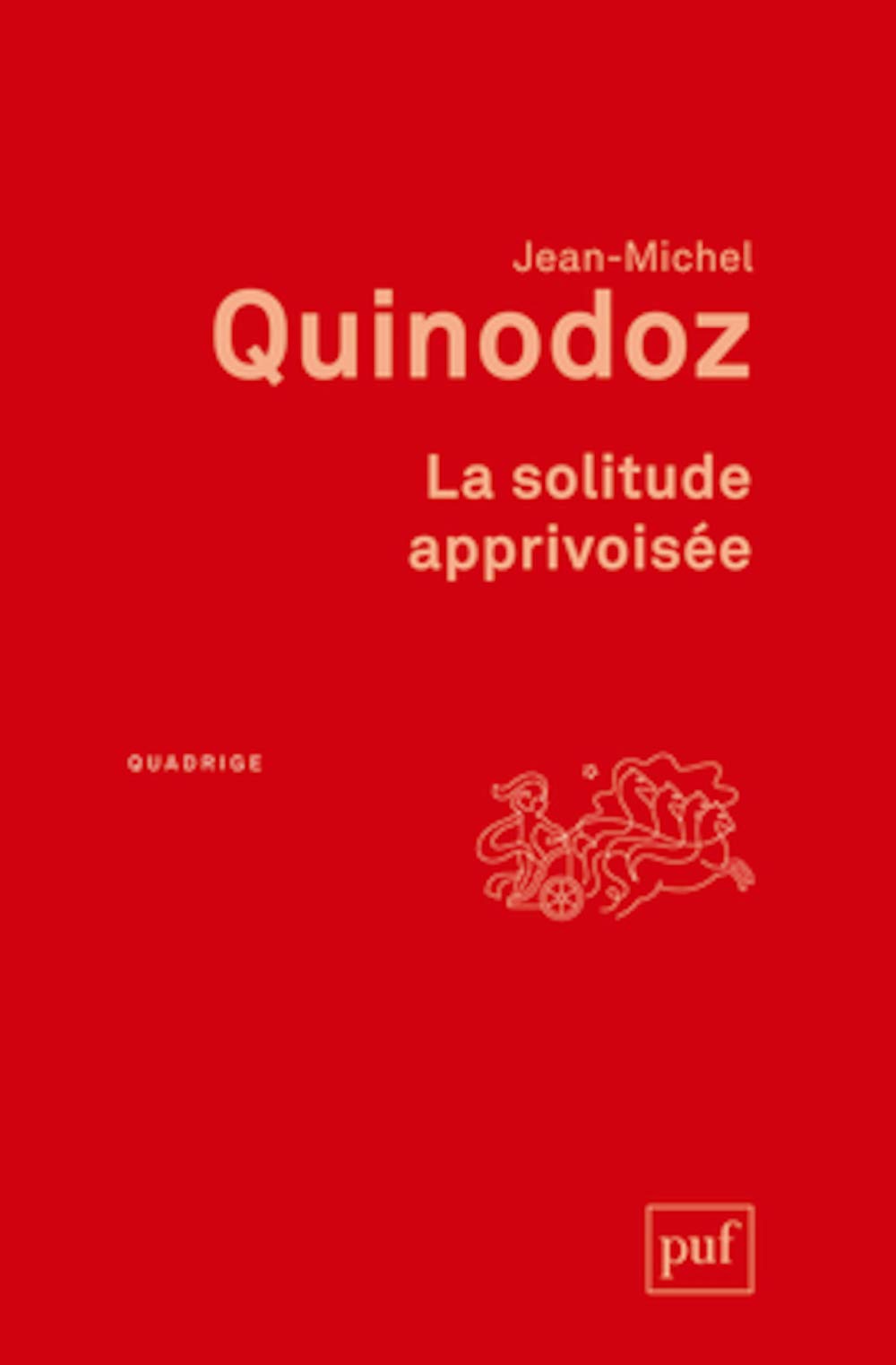La solitude apprivoisée: L'angoisse de séparation en psychanalyse