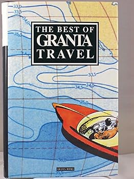 The Best of Granta Travel