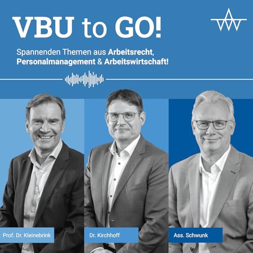VBU to GO - Der Podcast für Arbeitgeber Podcast By VBU® – Vereinigung Bergischer Unternehmerverbände e.V.
