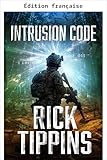 intrusion 2  Code d\'intrusion (French Edition)