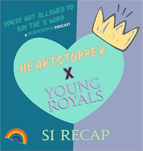 Young Royals S1 Recap